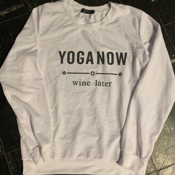 Tops - White Yoga Now Wine Later Sweatshirt